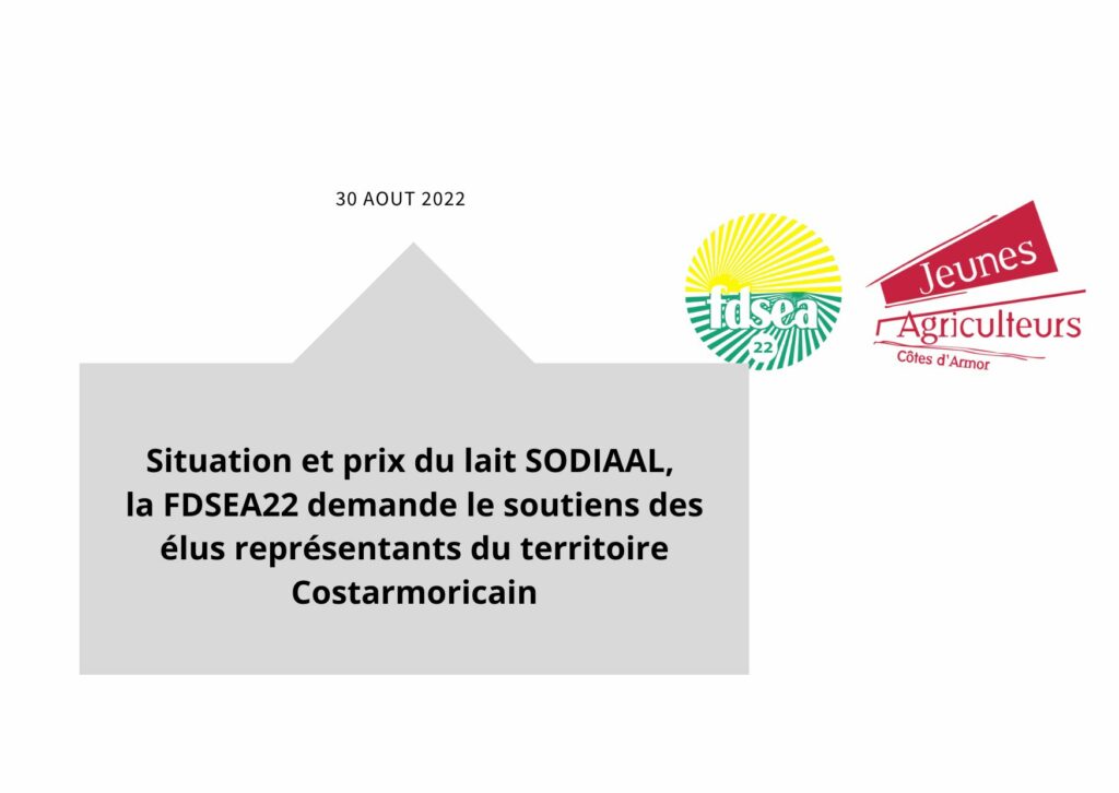 Situation Et Prix Du Lait SODIAAL, La FDSEA22 Demande Le Soutiens Des ...